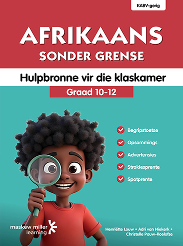 Afrikaans Sonder Grense Eerste Addisionele Taal Graad 10-12 Hulpbronne vir die klaskamer